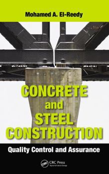 Hardcover Concrete and Steel Construction: Quality Control and Assurance Book