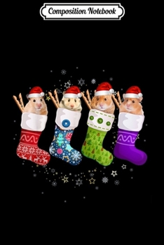 Composition Notebook: Hamster In Socks Funny Santa Hamster Christmas Gift  Journal/Notebook Blank Lined Ruled 6x9 100 Pages