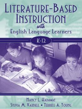 Paperback Literature-Based Instruction with English Language Learners, K-12 Book