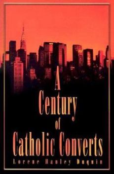Paperback A Century of Catholic Converts Book