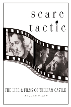 Paperback Scare Tactic: The Life & Films of William Castle Book