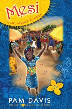 Paperback Mesi: A Girl 'n Grace in Africa Book