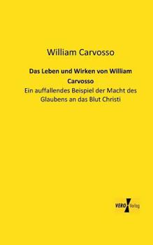Das Leben und Wirken von William Carvosso