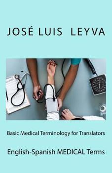 Paperback Basic Medical Terminology for Translators: English-Spanish Medical Terms Book