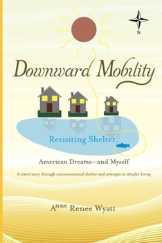 Paperback Downward Mobility: Revisiting Shelter Book