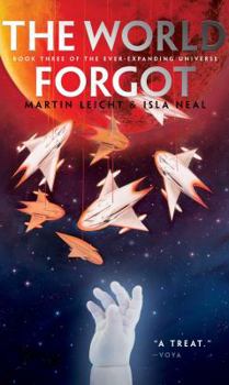 The World Forgot - Book #3 of the Ever-Expanding Universe