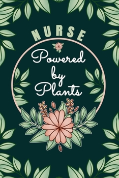 Paperback Nurse Powered By Plants Journal Notebook: 6 X 9, 6mm Spacing Lined Journal Nursing Planting Hobby Design Cover, Cool Nurse Writing Notes for Students Book