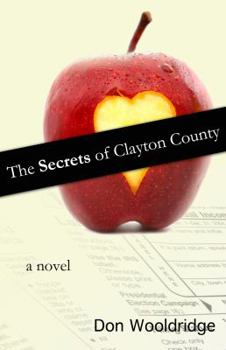 Paperback The Secrets of Clayton County: a novel Book