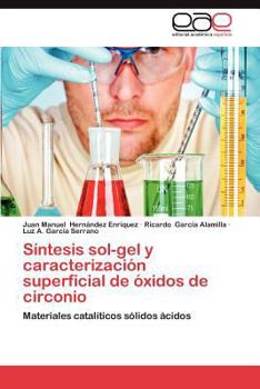 Paperback Sintesis Sol-Gel y Caracterizacion Superficial de Oxidos de Circonio [Spanish] Book