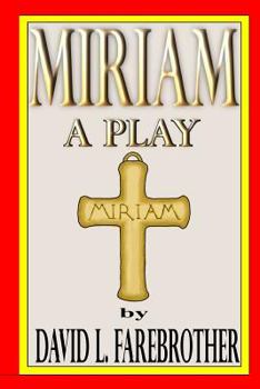 Paperback Miriam A Play Book