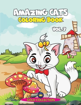 Paperback Amazing Cats - Coloring Book, vol.3 Book