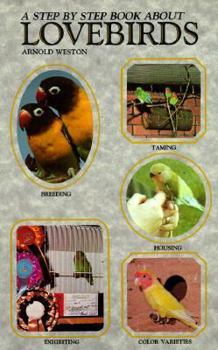 Paperback Step-By-Step about Lovebirds Book