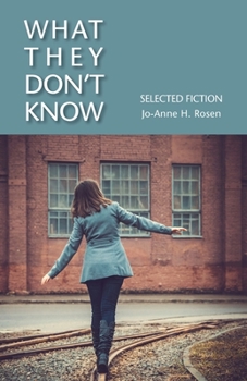 Paperback What They Don't Know: Selected Fiction Book