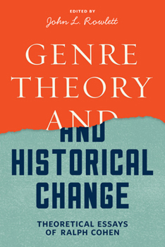 Hardcover Genre Theory and Historical Change: Theoretical Essays of Ralph Cohen Book