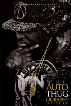 Hardcover The AutoThugOgraphy of Turk Book