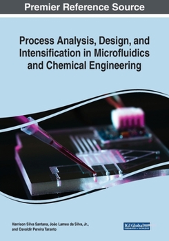 Paperback Process Analysis, Design, and Intensification in Microfluidics and Chemical Engineering Book