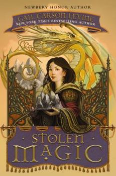 Stolen Magic - Book #2 of the A Tale of Two Castles
