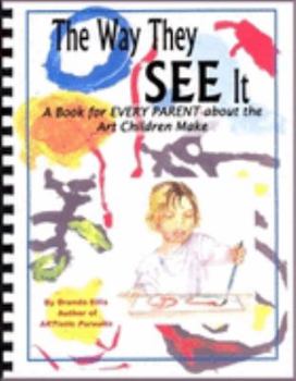 Plastic Comb The Way They See It: A Book for Every Parent About the Art Children Make Book