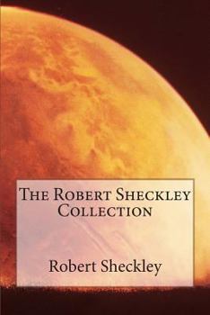 Paperback The Robert Sheckley Collection Book