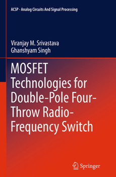 Paperback Mosfet Technologies for Double-Pole Four-Throw Radio-Frequency Switch Book