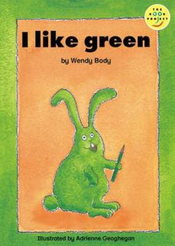 Paperback Longman Book Project: Read on (Fiction 1 - Beginner Books): I Like Green (Longman Book Project) Book