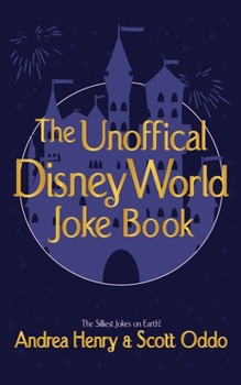 Paperback The Unofficial Disney World Joke Book