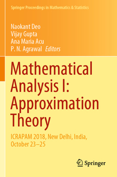 Paperback Mathematical Analysis I: Approximation Theory: Icrapam 2018, New Delhi, India, October 23-25 Book