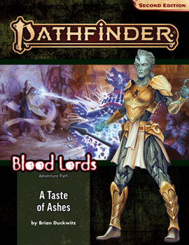 Paperback Pathfinder Adventure Path: A Taste of Ashes (Blood Lords 5 of 6) Book