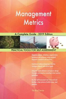 Paperback Management Metrics A Complete Guide - 2019 Edition Book