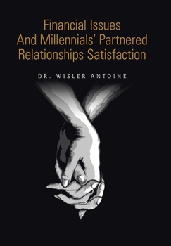 Hardcover Financial Issues and Millennials' Partnered Relationships Satisfaction Book