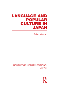 Hardcover Language and Popular Culture in Japan Book