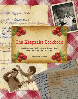 Paperback Keepsake Cookbook: Gathering Delicious Memories One Recipe at a Time Book