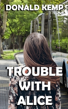 Paperback Trouble With Alice Book