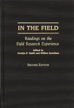 Hardcover In the Field: Readings on the Field Research Experience Book