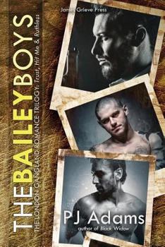 Paperback The Bailey Boys: The London Gangland Romance Trilogy Book