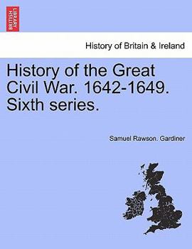 Paperback History of the Great Civil War. 1642-1649. Sixth series. Book