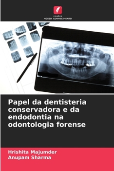 Paperback Papel da dentisteria conservadora e da endodontia na odontologia forense [Portuguese] Book