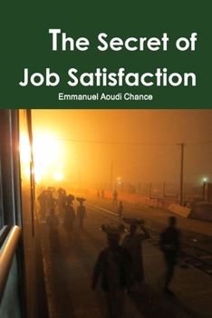 Paperback The Secret of Job Satisfaction Book