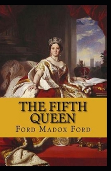Paperback The Fifth Queen Trilogy Annotated Book
