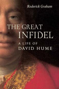 Paperback The Great Infidel: A Life of David Hume Book