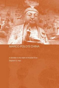 Paperback Marco Polo's China: A Venetian in the Realm of Khubilai Khan Book
