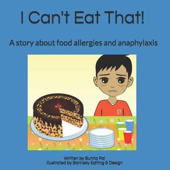 Paperback I Can't Eat That!: A story about food allergies and anaphylaxis Book
