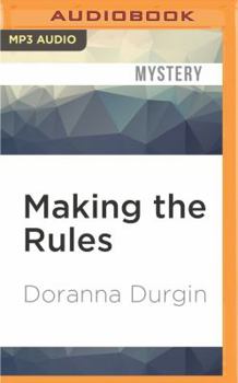 Making the Rules - Book #3 of the Hunter Agency