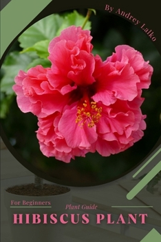 Paperback Hibiscus Plant: Plant Guide Book