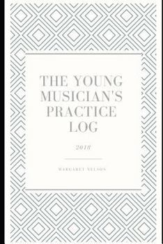 Paperback The Young Musician's Practice Log Book