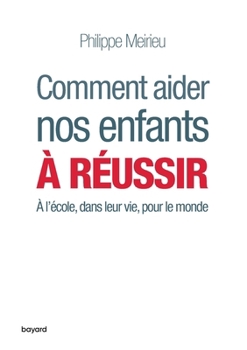 Paperback Comment Aider Nos Enfants À Réussir [French] Book