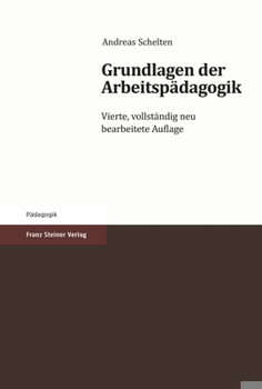 Paperback Grundlagen Der Arbeitspadagogik [German] Book