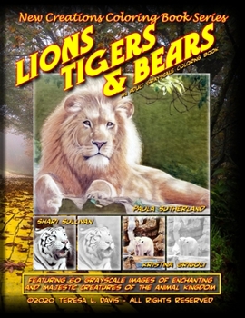 Paperback New Creations Coloring Book Series: Lions Tigers & Bears Book