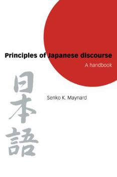 Paperback Principles of Japanese Discourse: A Handbook Book