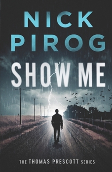 Show Me - Book #4 of the Thomas Prescott